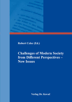 Challenges of Modern Society from Different Perspectives – New Issues