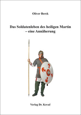 Das Soldatenleben des heiligen Martin – eine Annäherung