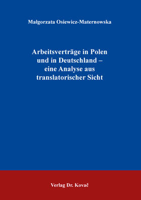 Arbeitsverträge in Polen und in Deutschland – eine Analyse aus translatorischer Sicht