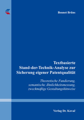 Textbasierte Stand-der-Technik-Analyse zur Sicherung eigener Patentqualität