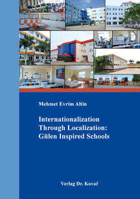 Internationalization Through Localization: Gülen Inspired Schools