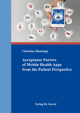 Acceptance Factors of Mobile Health Apps from the Patient Perspective