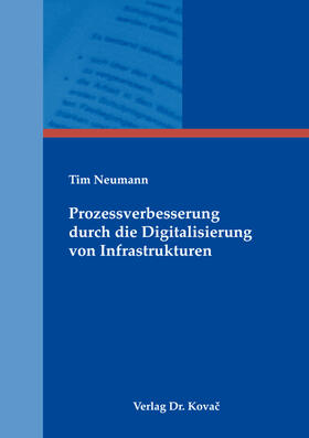 Prozessverbesserung durch die Digitalisierung von Infrastrukturen