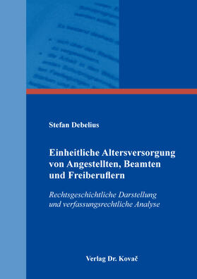 Einheitliche Altersversorgung von Angestellten, Beamten und Freiberuflern