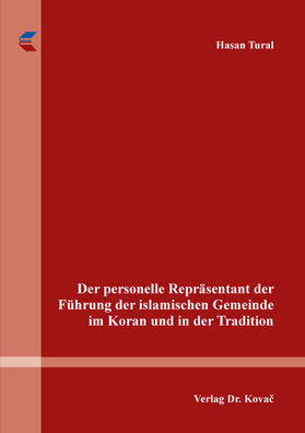 Der personelle Repräsentant der Führung der islamischen Gemeinde im Koran und in der Tradition