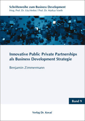 Innovative Public Private Partnerships als Business Development Strategie