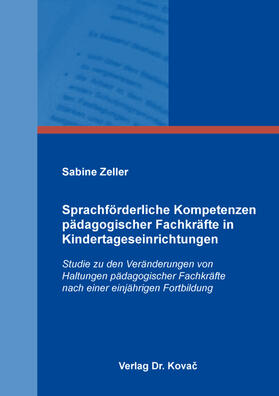 Sprachförderliche Kompetenzen pädagogischer Fachkräfte in Kindertageseinrichtungen