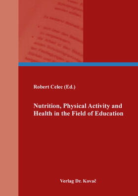 Nutrition, Physical Activity and Health in the Field of Education