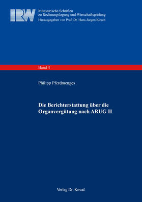 Die Berichterstattung über die Organvergütung nach ARUG II