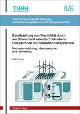 Bereitstellung von Flexibilität durch am Strommarkt orientiert betriebene Heizpatronen in Endkundenheizsystemen