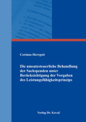 Die umsatzsteuerliche Behandlung der Sachspenden unter Berücksichtigung der Vorgaben des Leistungsfähigkeitsprinzips