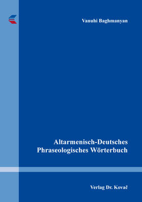 Altarmenisch-Deutsches Phraseologisches Wörterbuch