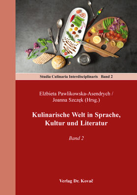 Kulinarische Welt in Sprache, Kultur und Literatur