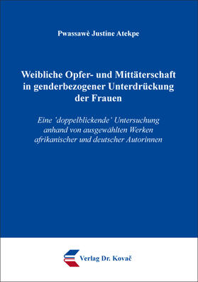 Weibliche Opfer- und Mittäterschaft in genderbezogener Unterdrückung der Frauen