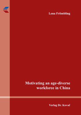 Motivating an age-diverse workforce in China