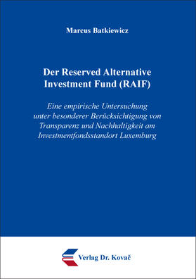 Der Reserved Alternative Investment Fund (RAIF)
