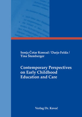 Contemporary Perspectives on Early Childhood Education and Care
