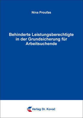 Behinderte Leistungsberechtigte in der Grundsicherung für Arbeitsuchende