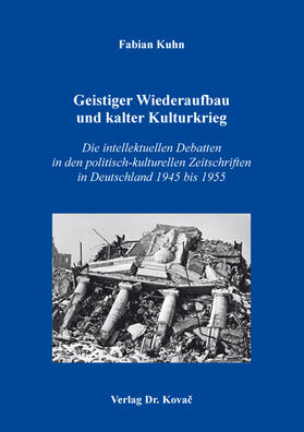 Geistiger Wiederaufbau und kalter Kulturkrieg