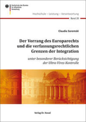 Der Vorrang des Europarechts und die verfassungsrechtlichen Grenzen der Integration