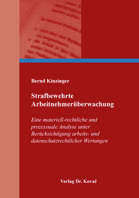 Strafbewehrte Arbeitnehmerüberwachung