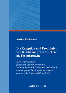 Die Rezeption und Produktion von Klitika im Französischen als Fremdsprache