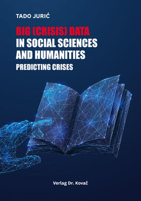 Big (Crisis) Data in Social Sciences and Humanities: Predicting Crises