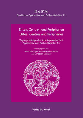 Eliten, Zentren und Peripherien / Elites, Centres and Peripheries