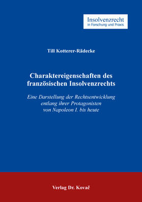 Charaktereigenschaften des französischen Insolvenzrechts