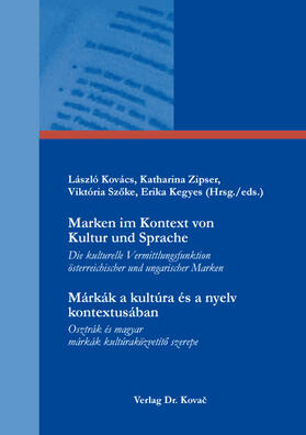 Marken im Kontext von Kultur und Sprache / Márkák a kultúra és a nyelv kontextusában