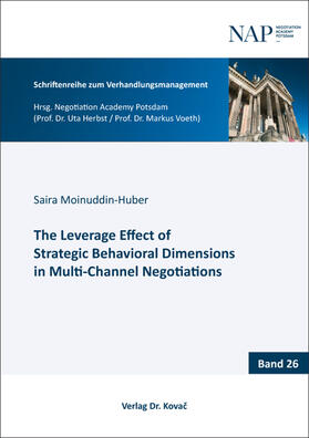 The Leverage Effect of Strategic Behavioral Dimensions in Multi-Channel Negotiations