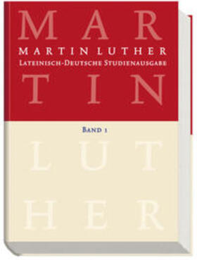 Luther, M: Lateinisch-Deutsche Studienausgabe