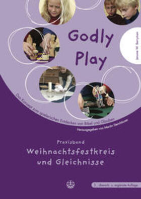 Godly Play 3. Praxisband - Weihnachtsfestkreis und Gleichnisse
