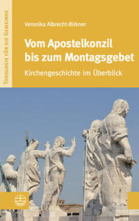 Albrecht-Birkner, V: Vom Apostelkonzil bis zum Montagsgebet