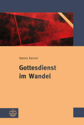 Kerner, H: Gottesdienst im Wandel