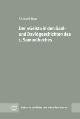 Han, S: »Geist« in den Saul- und Davidgeschichten