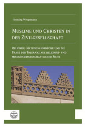 Wrogemann, H: Muslime und Christen in der Zivilgesellschaft