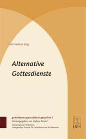 Alternative Gottesdienste