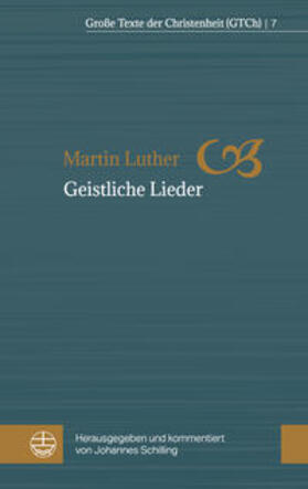 Luther, M: Geistliche Lieder