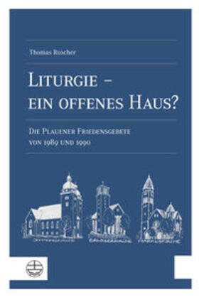 Roscher, T: Liturgie - ein offenes Haus?