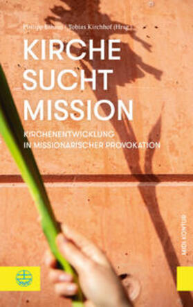 Kirche sucht Mission