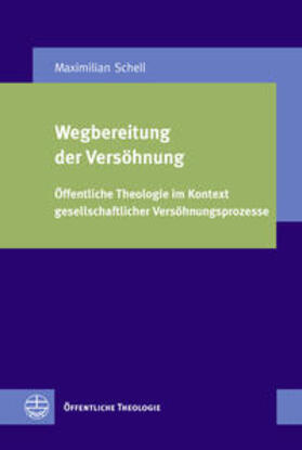 Schell, M: Wegbereitung der Versöhnung