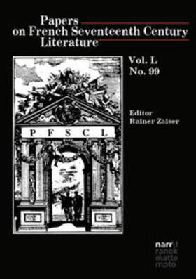Papers on French Seventeenth Century Literature Vol. L, No. 99