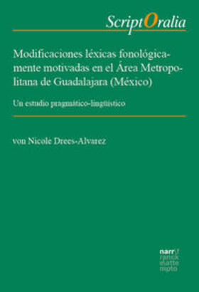 Modificaciones léxicas fonológicamente motivadas en el Área Metropolitana de Guadalajara (México)