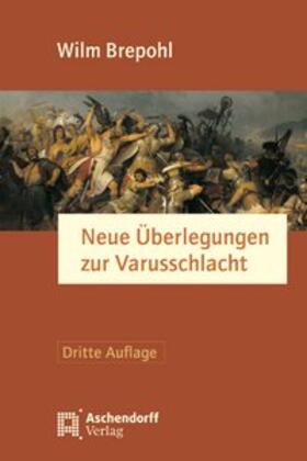 Neue Überlegungen zur Varusschlacht