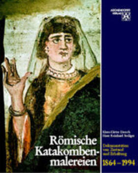 Römische Katakombenmalereien 1864-1994