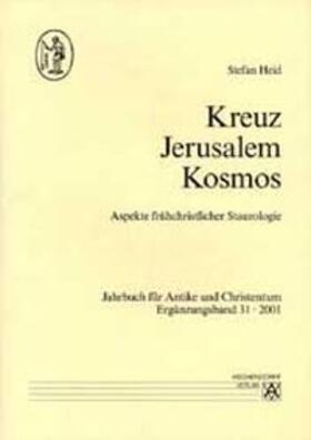 Heid, S: Kreuz - Jerusalem - Kosmos