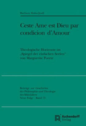 Hahn-Jooß, B: "Ceste Ame est Dieu par condicion d'Amour"