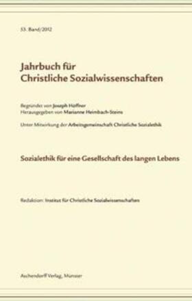 Jahrbuch für christliche Sozialwissenschaften / Sozialethik für eine Gesellschaft des langen Lebens