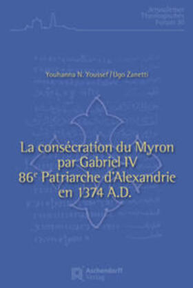 La consécration du Myron par Gabriel IV, 86e patriarche d'Al